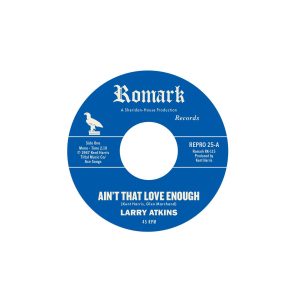 Atkins ,Larry  - Ain't That Love  / Lighten Up ( 45's )