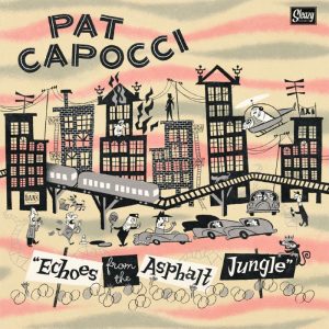 Pat Capocci - Echoes From The Asphalt Jungle ( LP )