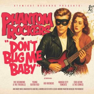 V.A. - Phantom Rockers Vol 1 Don't Bug Me Baby ( CD )