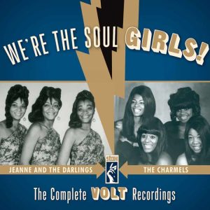 V.A. - We're The Soul Girls! The Complete Volt Recordings
