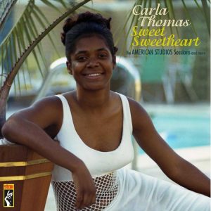 Thomas, Carla - Sweet Sweetheart : The American Studio Sessions And More