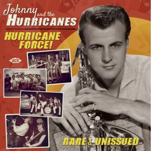 Johnny & The Hurricanes - The Hurricane Force : Rare & Unissued