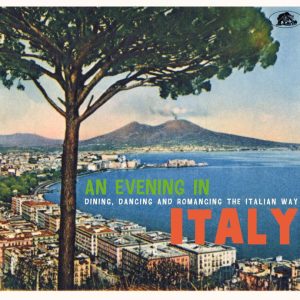 V.A.-An Evening In Italy: Dancing And Romancing In Italian Way