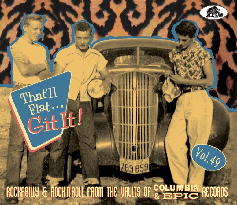 V.A. - That'll Flat Git It! Vol 49 Rockabilly & Rock'n'Roll From The Vaults Of Columbia & Epic Records ( CD )