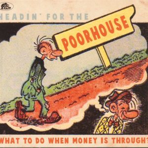 V.A. - Headin' For The Poorhouse: What To Do When Money Is Through?