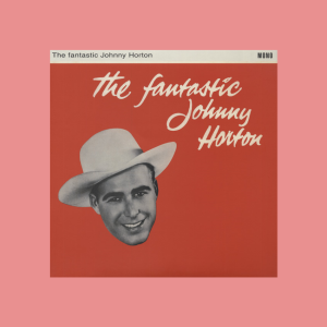 Horton, Johnny - The Fantastic Johnny Horton ( LP )
