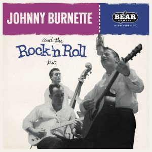 Johnny Burnette And The Rock'n'Roll Trio - The Johnny Burnette Trio ( LP )