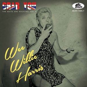 Harris, Wee Willie - Grab You: The Brits Are Rocking Vol 9
