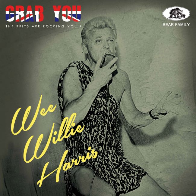 Harris, Wee Willie - Grab You: The Brits Are Rocking Vol 9