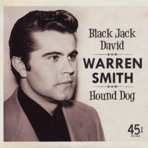Smith, Warren - Black Jack David / Hound Dog ( 45's )