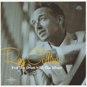 Collins, Ray - For The Ones With The Blues