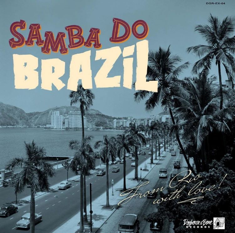 V.A. - Samba Do Brazil: From Rio With Love!