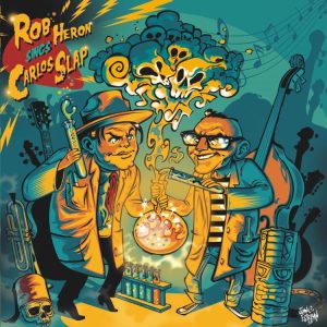 Heron, Rob - Sings Carlos Slap  (45's )