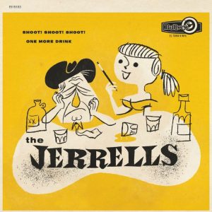 Jerrells, The - Shoot! Shoot! Shoot! / One More Think (45's)