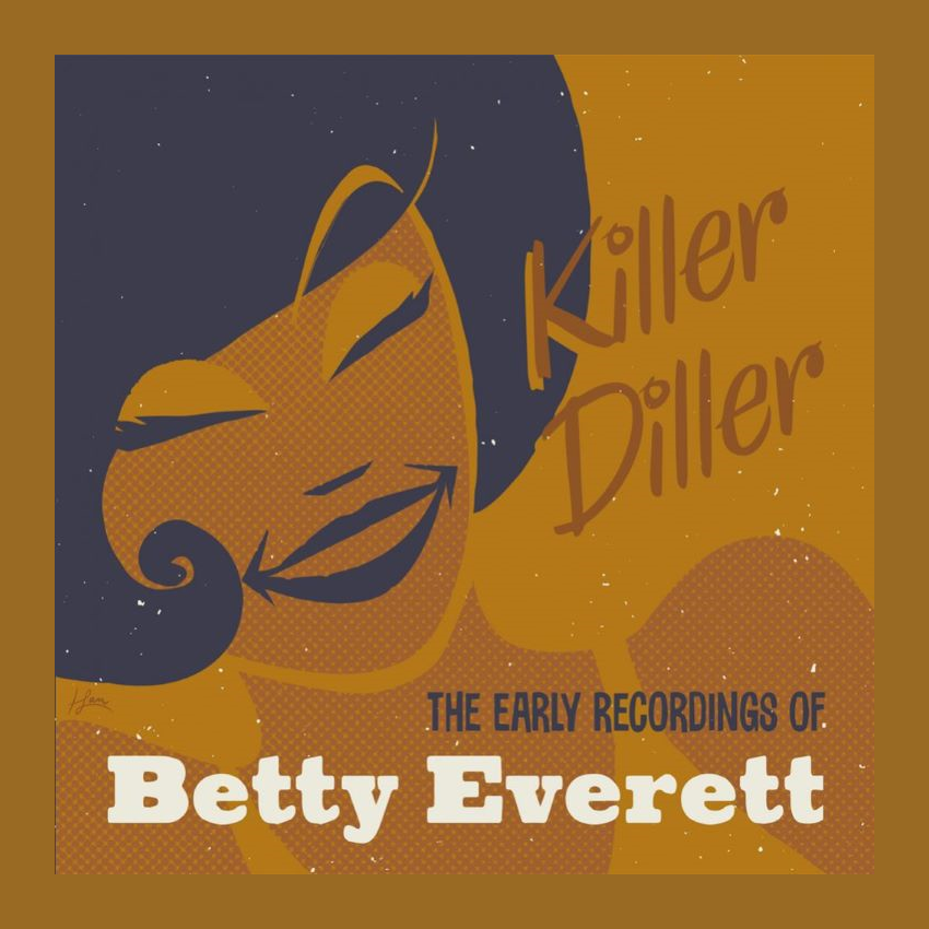 Everett, Betty - Killer Diller: The Early Recordings of Betty Everett ( CD )