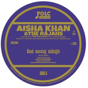 Aisha Khan & The Rajahs - Good Morning Midnight / Cocaine Habit Blues ( 45's )