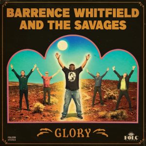 Whitfield, Barrence And The Savages - Glory
