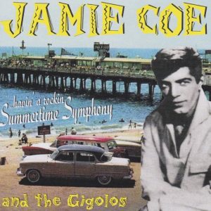 Coe, Jamie - Havin' A Rockin' Summertime Symphony