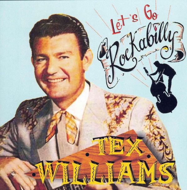 Williams, Tex - Let's Go Rockabilly