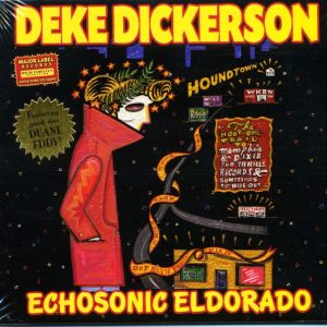 Dickerson, Deke - Echosonic Eldorado