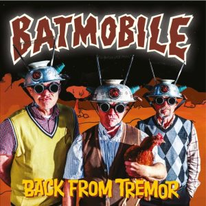 Batmobile - Back From Tremor