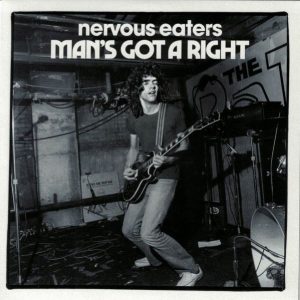 Nervous Eathers - Man's Got A Right / No More Idols ( 45' )