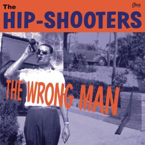 Hip-Shooters, The - The Wrong Man