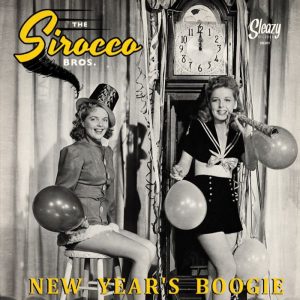 Sirocco Bros, The - New Year's Boogie / Ghost Bells ( 45's )