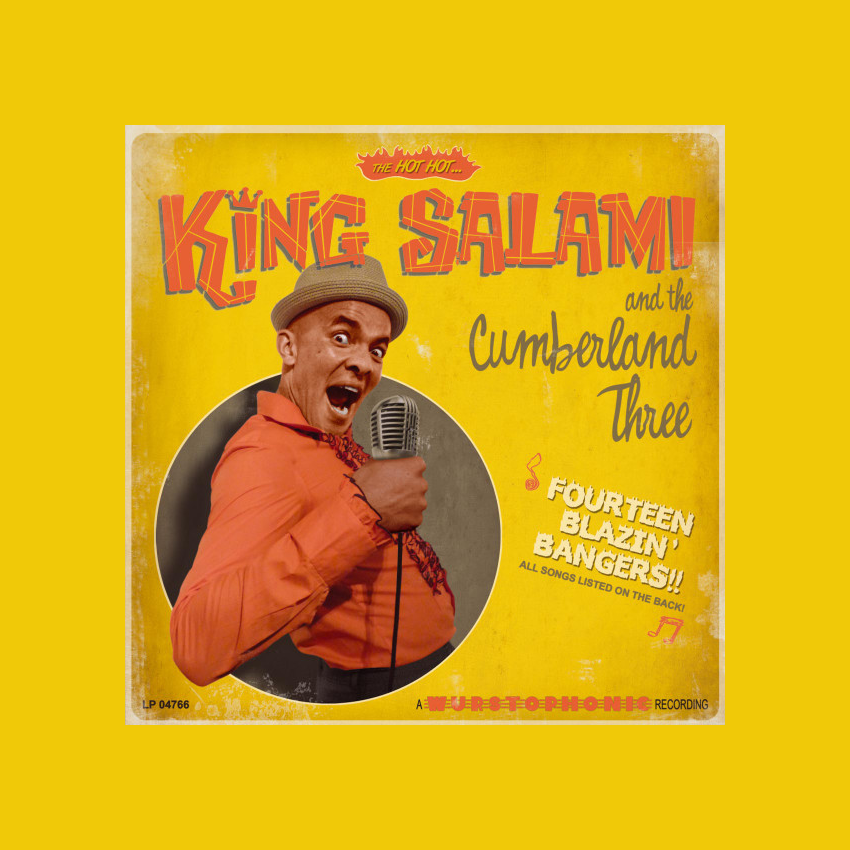 King Salami And The Cumberland - Fourteen Blazin' Bangers
