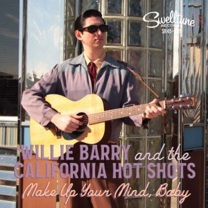 Barry, Willy And The California Hot Shots - Make Up Your Mind, Baby - Warm Beer And A Cold, Cold Woman ( 45's )