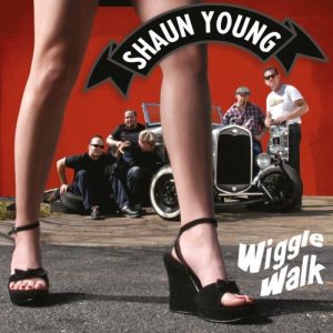 Young, Shaun - Wiggle Walk / Havin' More Fun Than The Law Should Alow ( 45's )