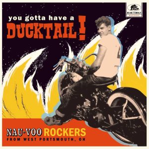 V.A. - You Gotta Have A Ducktail ! Nau-Voo Rockers From West Portsmouth, Ohio!