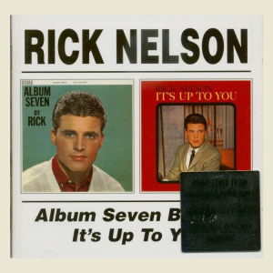 Nelson, Ricky - Album Seven By Rick / It's Up To You