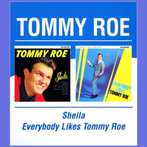 Roe, Tommy - Sheila / Everybody Likes Tommy Roe