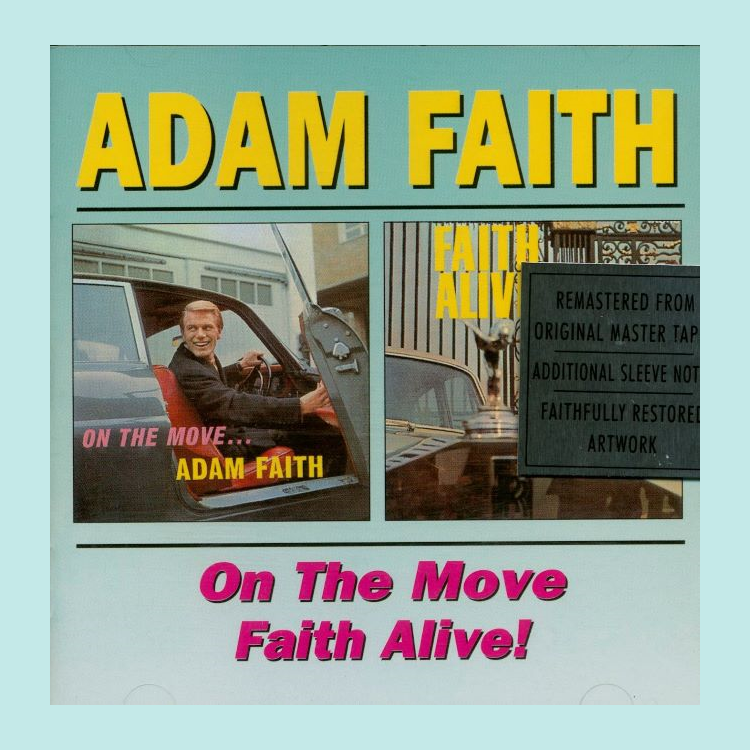 Faith, Adam - On The Move / Faith Alive!