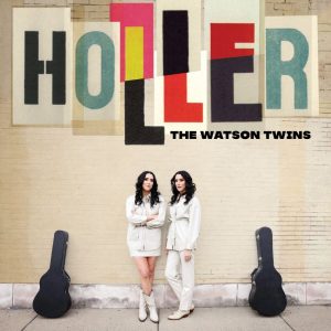 Watson Twins, The - Holler ( LP )