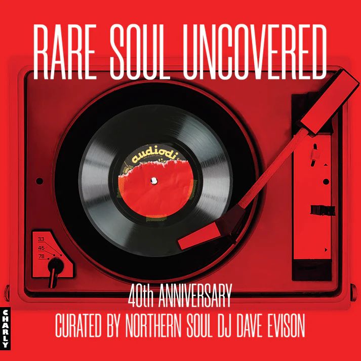 V.A. - Rare Soul Uncovered, 40th Anniversary