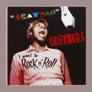 Crothers, Scatman - I Want To Rock'n'Roll