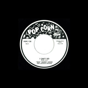Lucas, Big Buddy - I Can't Go / Get Away Fly