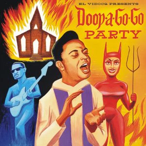 V.A. - Doop-A-Go-Go Party: El Vidocq Presents
