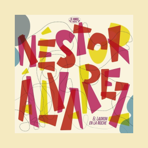 Alvarez, Nestor - El Ladron En La Noche