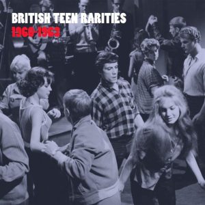 V.A. - Britisch Teen Rarities 1960-1963