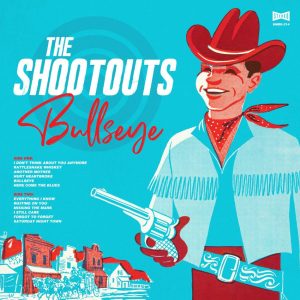 Shootouts, The - Bullseye - LP