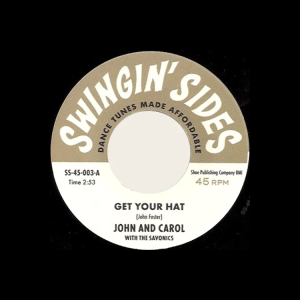John & Carol With Savonics / Emerson, Billy - Get Your Hat  / I Did The Funky Broadway
