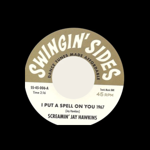 Hawkins , Screamin' Jay / Smith, Willie - I Put A Spell On You / My Soul Baby ( 45's )