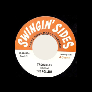 Rollers, The / Parker, Elmo - Troubles / Look Out Baby