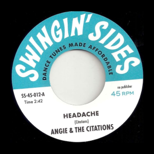 Angie & The Citations / Nocturners - Headache / Journey To The Stars ( 45's )