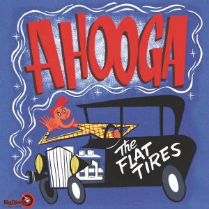 Flat Tires ,The - Ahooga ( LP )