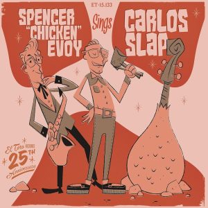 Spencer Chicken Evoy & Carlos Slap - The Monkey Shotgun + 1 (45's)