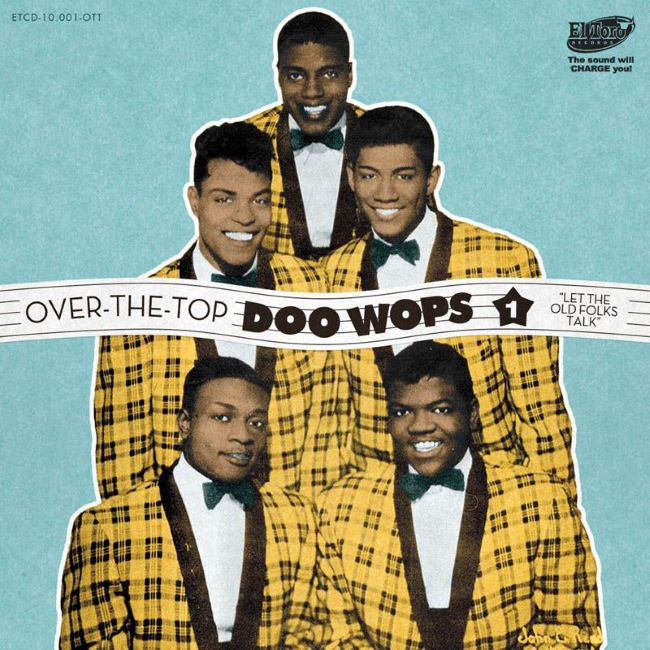 V.A. - Over The Top Doo Wops Vol 1 : Let The Old Folks Talk ( CD )